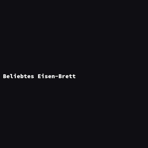 Beliebtes Eisen-Brett