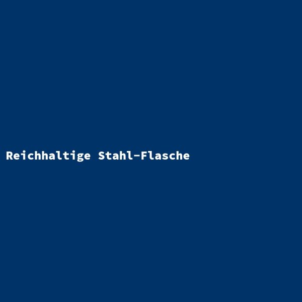 Reichhaltige Stahl-Flasche
