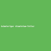 Schmieriger Aluminium-Teller