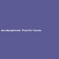 Aerodynamische Plastik-Tasche