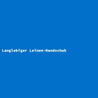 Langlebiger Leinen-Handschuh
