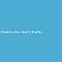 Unglaubliches Granit-Telefon