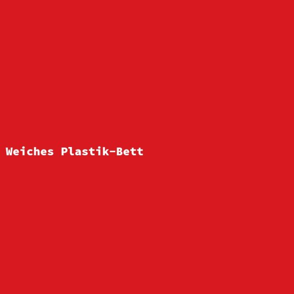 Weiches Plastik-Bett