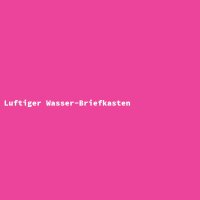 Luftiger Wasser-Briefkasten