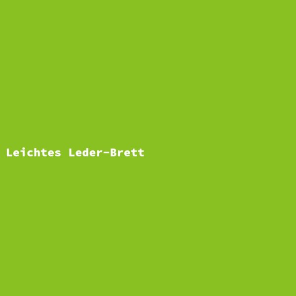 Leichtes Leder-Brett