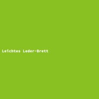 Leichtes Leder-Brett