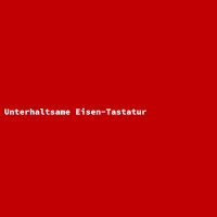 Unterhaltsame Eisen-Tastatur