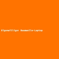 Eigenwilliger Baumwolle-Laptop