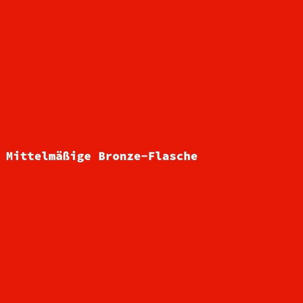 Mittelm&auml;&szlig;ige Bronze-Flasche