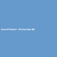 Exorbitanter Plutonium-BH