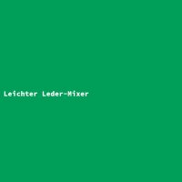 Leichter Leder-Mixer