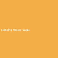 Lebhafte Wasser-Lampe