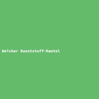 Weicher Kunststoff-Mantel