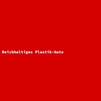 Reichhaltiges Plastik-Auto