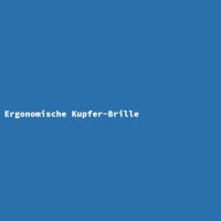 Ergonomische Kupfer-Brille