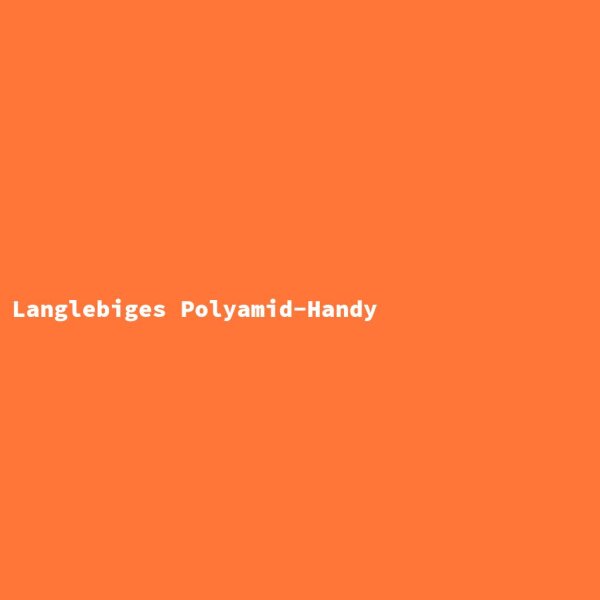 Langlebiges Polyamid-Handy