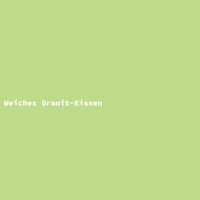 Weiches Granit-Kissen