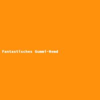 Fantastisches Gummi-Hemd