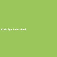 Klebrige Leder-Bank