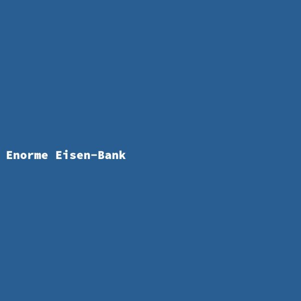 Enorme Eisen-Bank