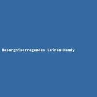 Besorgniserregendes Leinen-Handy