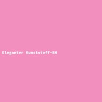 Eleganter Kunststoff-BH