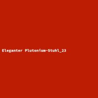 Eleganter Plutonium-Stuhl_23