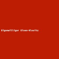 Eigenwilliger Eisen-Klositz