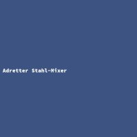 Adretter Stahl-Mixer
