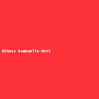 K&uuml;hnes Baumwolle-Bett