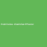 Praktisches Aluminium-Pflaster