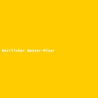 Herrlicher Wasser-Mixer