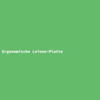 Ergonomische Leinen-Platte