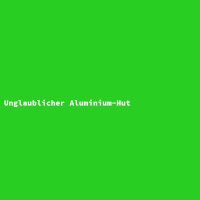 Unglaublicher Aluminium-Hut