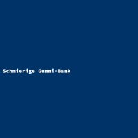 Schmierige Gummi-Bank