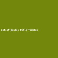 Intelligentes Wolle-Tanktop