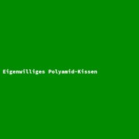 Eigenwilliges Polyamid-Kissen