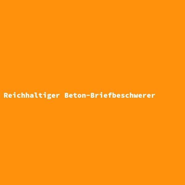 Reichhaltiger Beton-Briefbeschwerer
