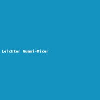 Leichter Gummi-Mixer