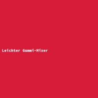 Leichter Gummi-Mixer