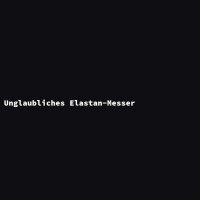 Unglaubliches Elastan-Messer
