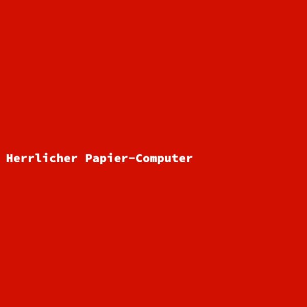 Herrlicher Papier-Computer