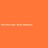 Unterhaltsame Beton-Badehose