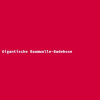 Gigantische Baumwolle-Badehose