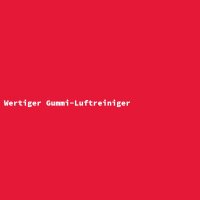 Wertiger Gummi-Luftreiniger