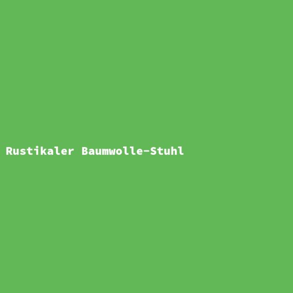 Rustikaler Baumwolle-Stuhl