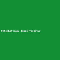 Unterhaltsame Gummi-Tastatur