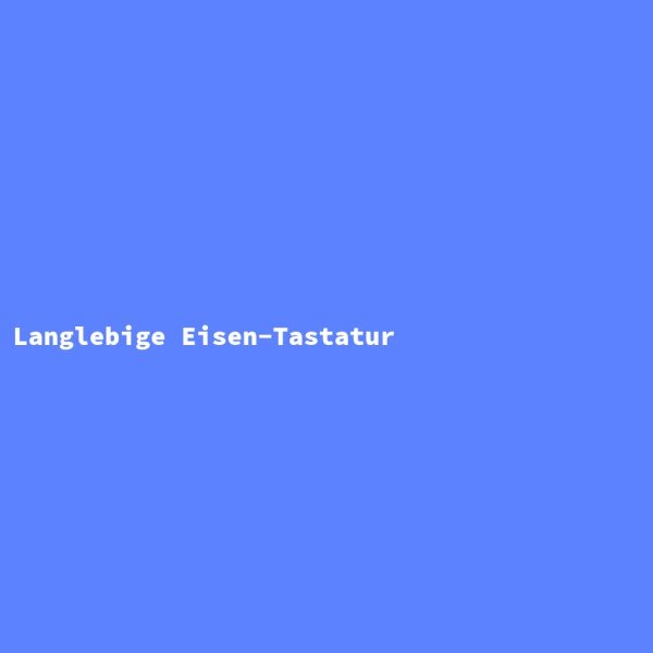 Langlebige Eisen-Tastatur