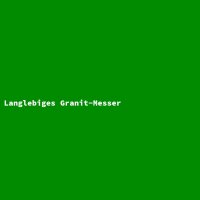 Langlebiges Granit-Messer