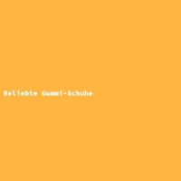 Beliebte Gummi-Schuhe